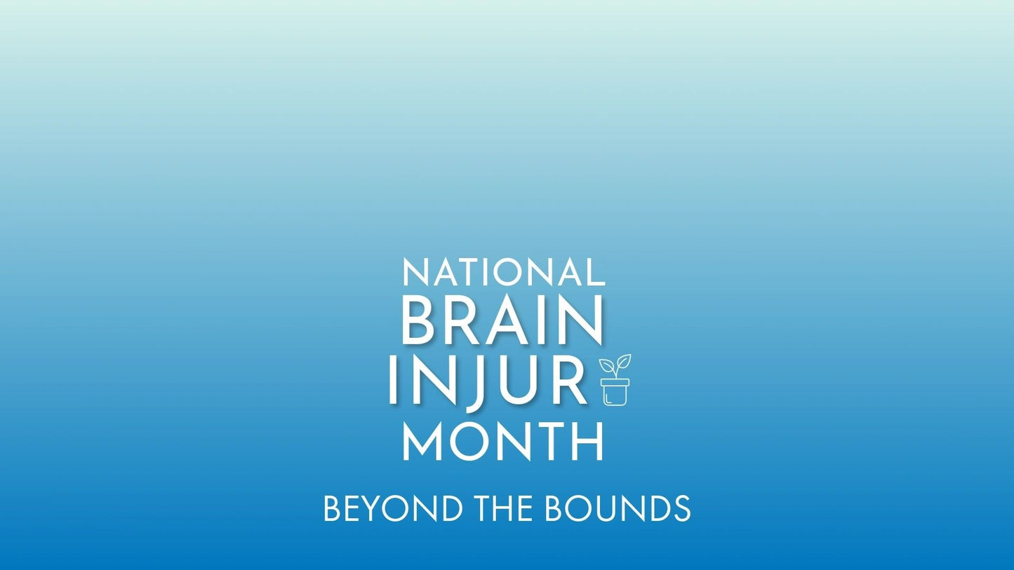 National Brain Injury Month Awareness