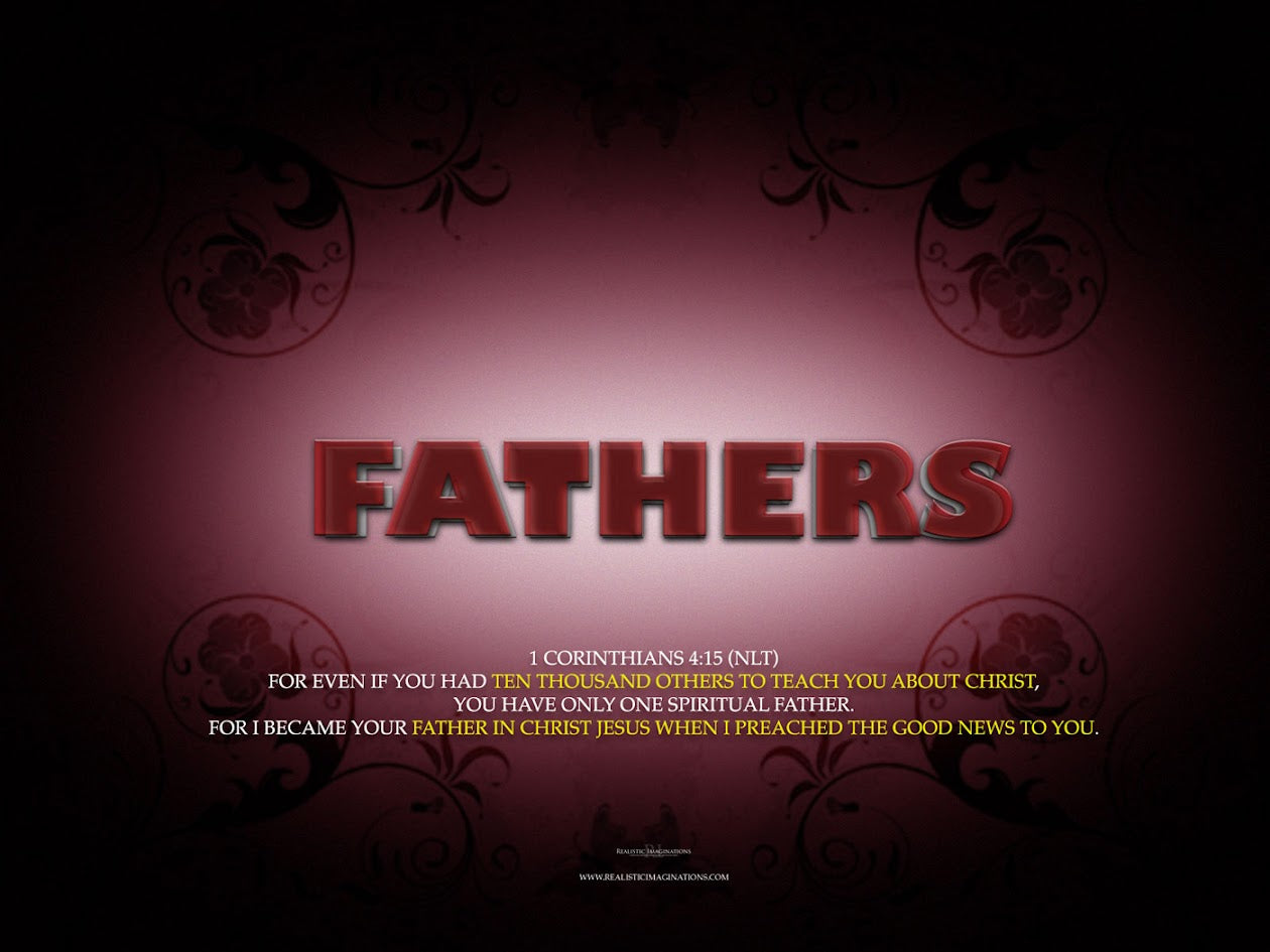 "FATHERS" Christian Scripture Digital Wallpaper - Free Download