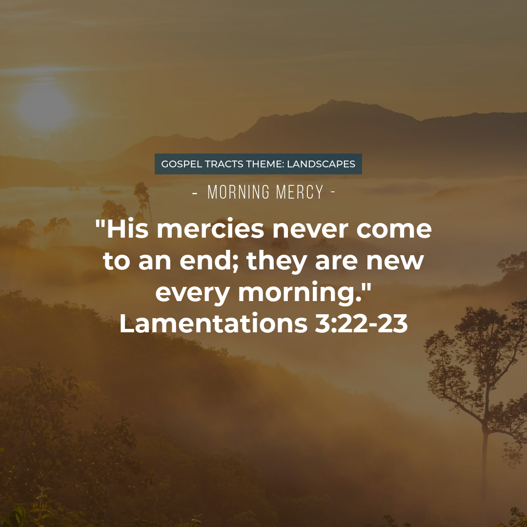 “Morning Mercy” Gospel Tract (Lamentations 3:22–23, Sunrise Theme)