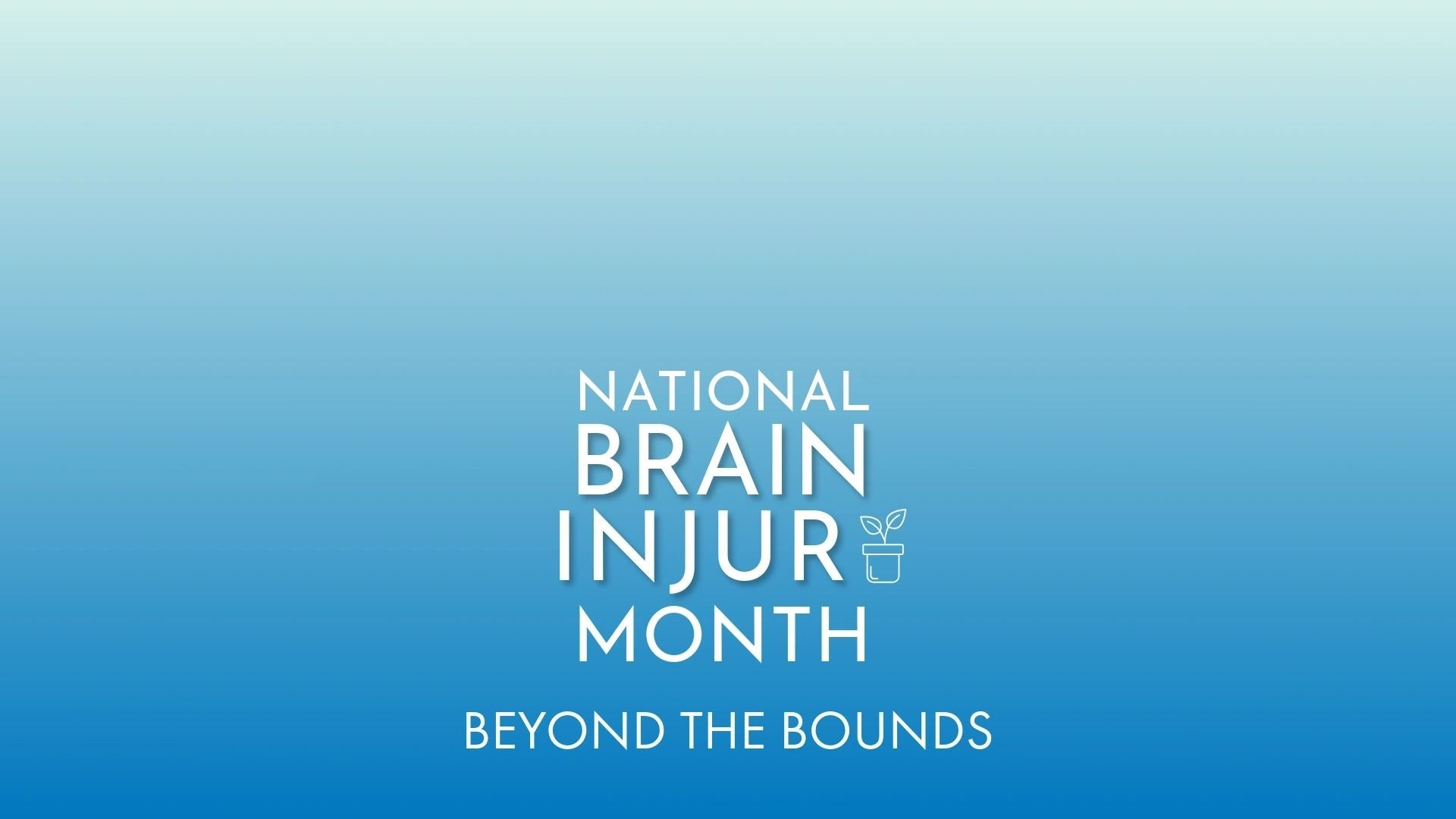 National Brain Injury Month Awareness